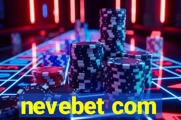 nevebet com
